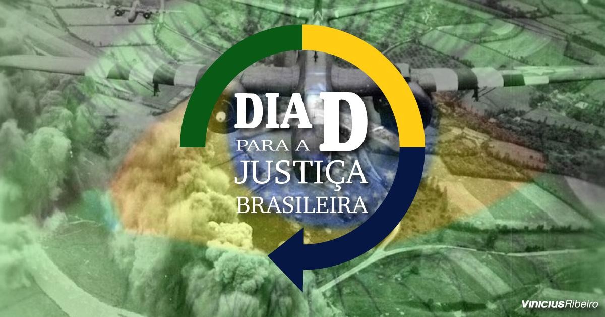 Um dia “D” para a Justiça Brasileira